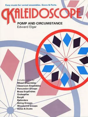 Kaleidoscope - Elgar: Pomp & Circumstance