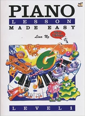 Piano Lessons Made Easy Level 1 - Lina Ng
